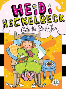 Heidi Heckelbeck Gets the Sniffles - 9781481413626 by Wanda Coven, Priscilla Burris, 9781481413626