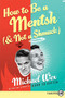 How to Be a Mentsh (and Not a Shmuck) - 9780061885891 by Michael Wex, 9780061885891