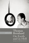 On Earth and in Hell (Early Poems) by Thomas Bernhard, Peter Waugh, 9781941110232