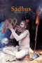 Sadhus (Holy Men of India) by Dolf Hartsuiker, 9781620554029
