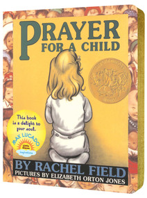 Prayer for a Child - 9780689878862 by Rachel Field, Elizabeth Orton Jones, 9780689878862