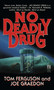 NO DEADLY DRUG by Ferguson, 9781501134074