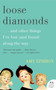 Loose Diamonds (…and Other Things I've Lost (and Found) Along the Way) by Amy Ephron, 9780061958786