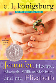 Jennifer, Hecate, Macbeth, William McKinley, and Me, Elizabeth by E.L. Konigsburg, 9781416933960