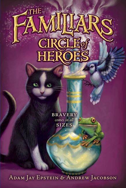 Circle of Heroes by Adam Jay Epstein, Andrew Jacobson, 9780061961168