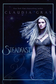 Steadfast - 9780061961236 by Claudia Gray, 9780061961236