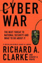 Cyber War (The Next Threat to National Security and What to Do About It) by Richard A. Clarke, Robert Knake, 9780061962233