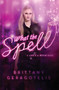 What the Spell - 9781442467071 by Brittany Geragotelis, 9781442467071