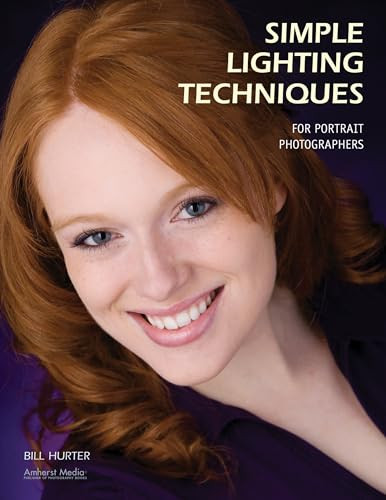 Simple Lighting Techniques for Portrait Photographers by Bill Hurter, 9781584282334