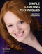 Simple Lighting Techniques for Portrait Photographers by Bill Hurter, 9781584282334