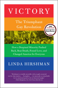Victory (The Triumphant Gay Revolution) by Linda Hirshman, 9780061965517