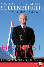 Highest Duty (My Search for What Really Matters) - 9780061927584 by Chesley B. Sullenberger, III, Jeffrey Zaslow, 9780061927584