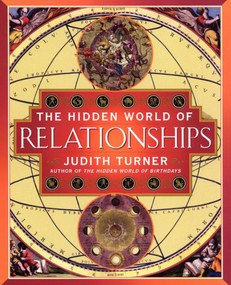 The Hidden World of Relationships by Judith Turner, 9780743204606