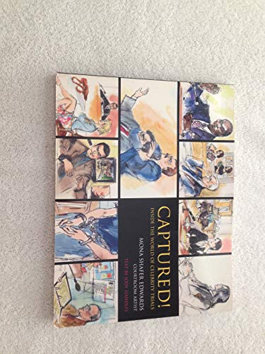 Captured! (Inside the World of Celebrity Trials) by Mona Shafer Edwards, Jody Handley, 9781595800114