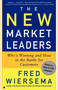 The New Market Leaders (Who's Winning and How in the Battle for Customers) by Fred Wiersema, 9780743204668