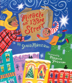 Miracle on 133rd Street by Sonia Manzano, Marjorie Priceman, 9780689878879