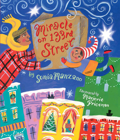Miracle on 133rd Street by Sonia Manzano, Marjorie Priceman, 9780689878879
