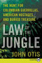 Law of the Jungle (The Hunt for Colombian Guerrillas, American Hostages, and Buried Treasure) - 9780061945649 by John Otis, 9780061945649