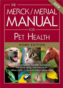 The Merck/Merial Manual for Pet Health (The complete pet health resource for your dog, cat, horse or other pets - in everyday language.) by Merck Publishing and Merial, Cynthia M Kahn, Scott Line, 9780911910223