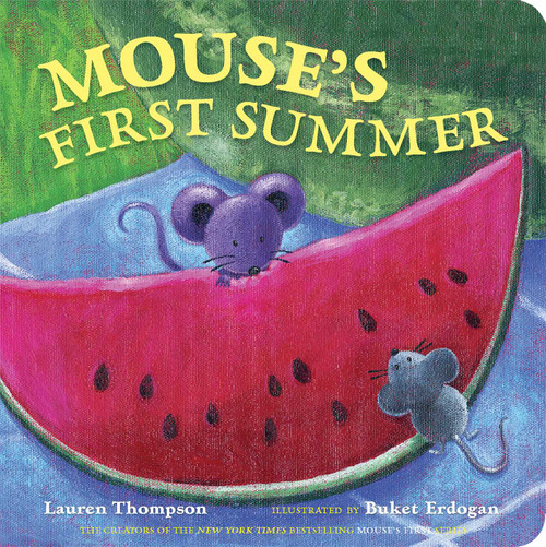 Mouse's First Summer by Lauren Thompson, Buket Erdogan, 9781442458420