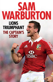 Lions Triumphant (The Captain's Story) - 9781471113116 by Sam Warburton, 9781471113116