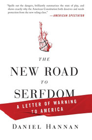 The New Road to Serfdom (A Letter of Warning to America) by Daniel Hannan, 9780061956942