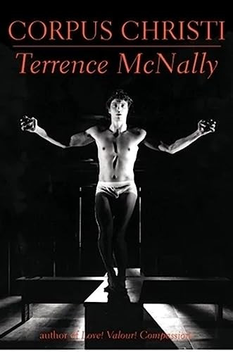 Corpus Christi by Terrence McNally, 9780802136350