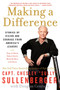 Making a Difference (Stories of Vision and Courage from America's Leaders) by Chesley B. Sullenberger, III, 9780061924712