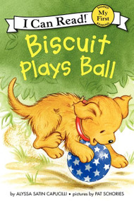 Biscuit Plays Ball by Alyssa Satin Capucilli, Pat Schories, 9780061935022