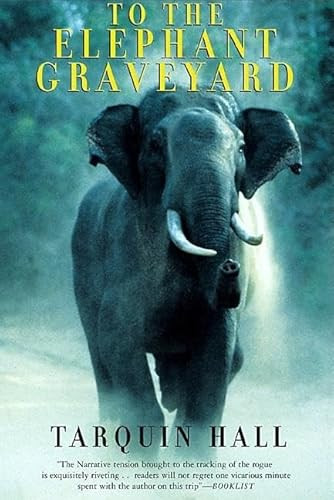 To the Elephant Graveyard by Tarquin Hall, 9780802138354