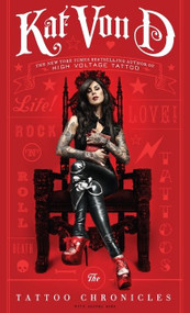The Tattoo Chronicles by Kat Von D, 9780061953361