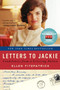 Letters to Jackie (Condolences from a Grieving Nation) by Ellen Fitzpatrick, 9780061969829