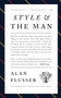 Style and the Man by Alan Flusser, 9780061976155