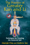 The Practice of Greater Kan and Li (Techniques for Creating the Immortal Self) by Mantak Chia, Andrew Jan, 9781620550854