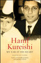 My Ear at His Heart (Reading My Father) by Hanif Kureishi, 9781416572138