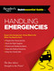 Reader's Digest Quintessential Guide to Handling Emergencies by Editors at Reader's Digest, 9781621452508