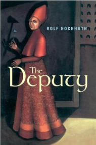 The Deputy by Rolf Hochhuth, Richard Winston, Clara Winston, Albert Schweitzer, 9780802142429