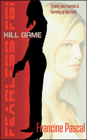 Kill Game by Francine Pascal, 9780689878213