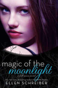 Magic of the Moonlight - 9780061986567 by Ellen Schreiber, 9780061986567
