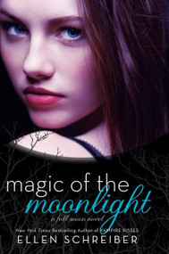 Magic of the Moonlight - 9780061986567 by Ellen Schreiber, 9780061986567