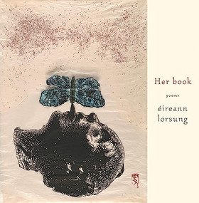 Her book (Poems) by Éireann Lorsung, 9781571314338