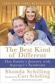 The Best Kind of Different (Our Family's Journey with Asperger's Syndrome) by Shonda Schilling, Curt Schilling, 9780061986840