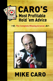 Caro's Most Profitable Hold'em Advice by Mike Caro, 9781580422093