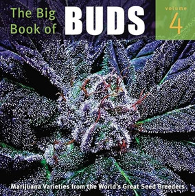 The Big Book of Buds (More Marijuana Varieties from the World's Great Seed Breeders) by Ed Rosenthal, 9780932551481
