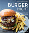 Burger Night (Williams-Sonoma) by Kate McMillan, 9781616287344