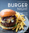 Burger Night (Williams-Sonoma) by Kate McMillan, 9781616287344