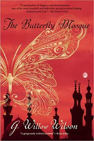 The Butterfly Mosque (A Young American Woman's Journey to Love and Islam) by G. Willow Wilson, 9780802145338