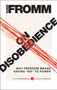 On Disobedience (Why Freedom Means Saying "No" to Power) by Erich Fromm, 9780061990458