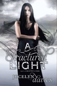 A Fractured Light by Jocelyn Davies, 9780061990687