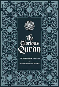 The Glorious Qur'an (Text and Explanatory Translation) by Muhammad M. Pickthall, 9781879402164